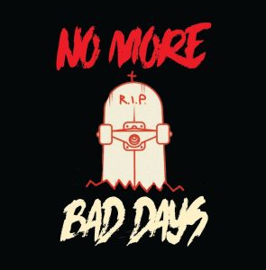 No More Bad Days